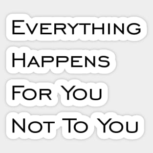 Everything Happens Sticker